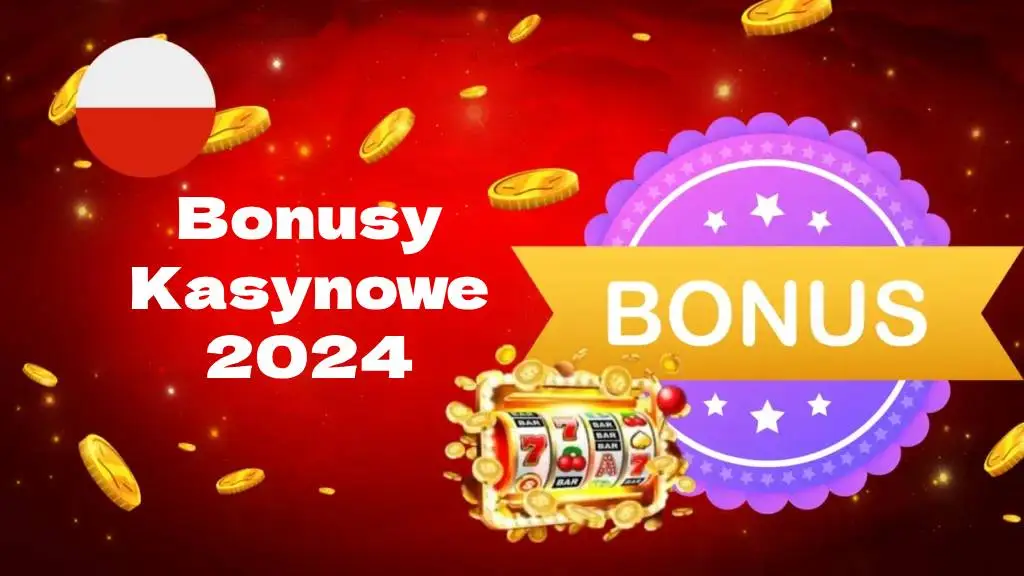 Bonusy Kasynowe 2024